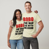 Bobo der Mann der Mythos die Legende T-Shirt (Unisex)