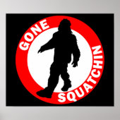 Bobos GONE SQUATCHIN Poster (Vorne)
