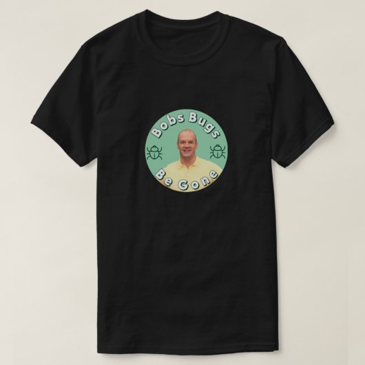 Bobs Bugs sind verschwunden .png T-Shirt (Design vorne)