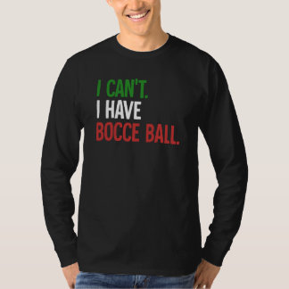 Bocce Ball 1 T-Shirt