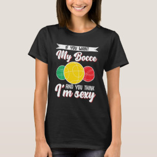 Bocce Ball Bocce Player 1 T-Shirt