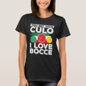 Bocce Ball Bocce Player  5 T-Shirt (Vorderseite)