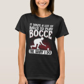 Bocce Ball Bocce Player 9 T-Shirt (Vorderseite)