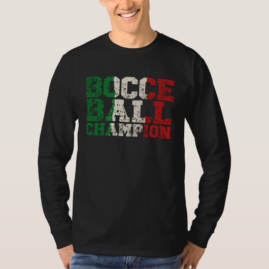 Bocce Ball Champion Bocce  Bocci Bocce Player  5 T-Shirt (Vorderseite)