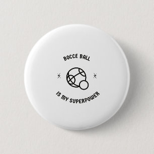 Bocce Ball ist meine Supermacht Button