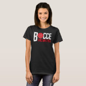 Bocce Ball Player Bocce Is My Cardio T-Shirt (Vorne ganz)