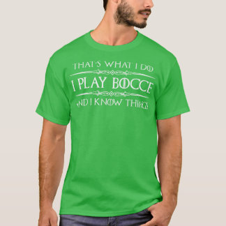 Bocce Ball Player Geschenke ich spiele Bocce ich w T-Shirt