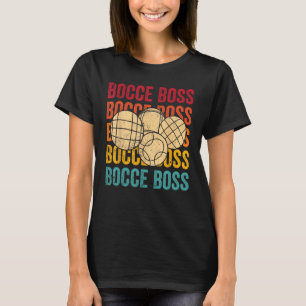 Bocce Ball Retro Bocce Boss T-Shirt