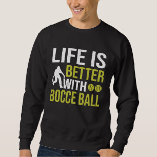 Bocce-Ball-Spieler für Petanque-Spiel 5 Sweatshirt