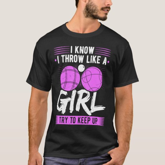 Bocce Ball Throw Like A Girl Boccia Player T-Shirt (Vorderseite)