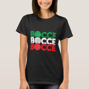 Bocce - Byll Game Enthusiast Lawn Bowling Boule Bo T-Shirt