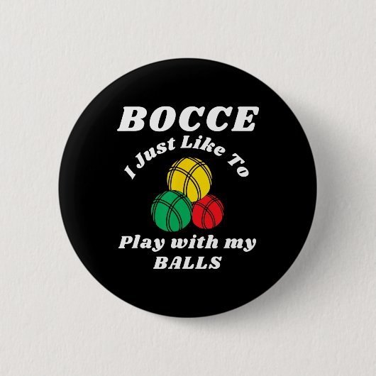 Bocce Byll Spieler Lustige Sprüche  Button (Vorderseite)