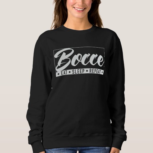 Bocce Eat Sleep Repeat Bocce Ball with Jack Bocci Sweatshirt (Vorderseite)