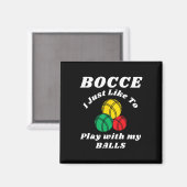 Bocce-Kugel-Spieler Lustige Sprüche  Magnet (Vorderseite/Rückseite)