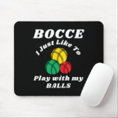 Bocce-Kugel-Spieler Lustige Sprüche Mousepad (Mit Mouse)