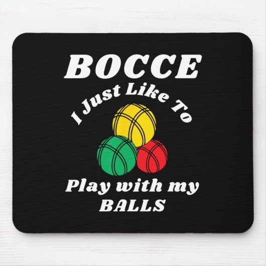 Bocce-Kugel-Spieler Lustige Sprüche Mousepad (Vorne)