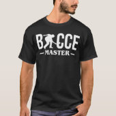 Bocce Master Bocce Ball Player T-Shirt (Vorderseite)