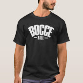 Bocce Saying Bocce Ball With Jack Bocci Game Bocce T-Shirt (Vorderseite)