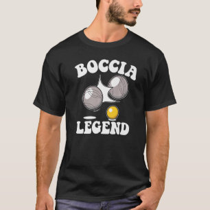 Boccia Player Boccia Legend Balls Boccia  T-Shirt