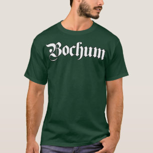 Bochum geschrieben mit gotischem Schriftart T-Shirt