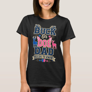 Bock oder Hirsch-Daddy muss wissen Geschlecht Enth T-Shirt