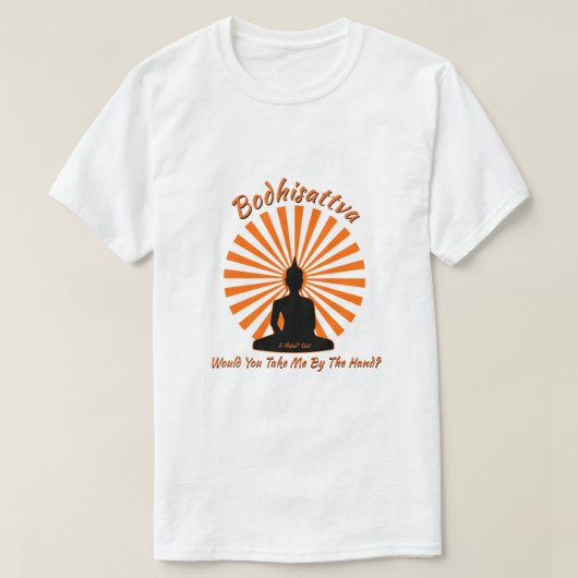Bodhisattva - Ein MisterP-Shirt T-Shirt (Design vorne)
