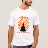 Bodhisattva - Ein MisterP-Shirt T-Shirt (Vorderseite)