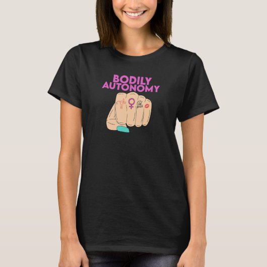 Bodily Autonomy Pro Choice Feminist T-Shirt (Vorderseite)