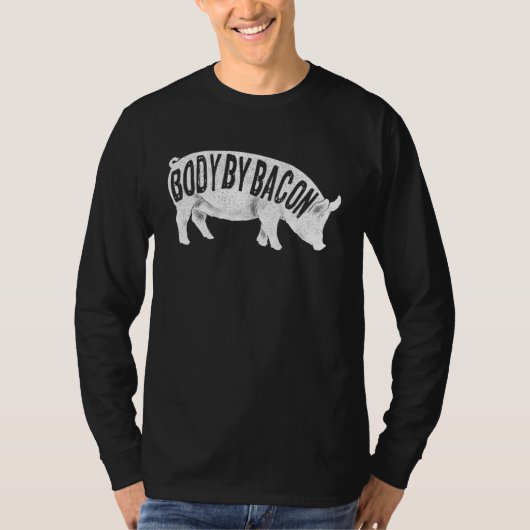 Body by Bacon Keto Diet Pig Ketogenic Meat Bacon T-Shirt (Vorderseite)