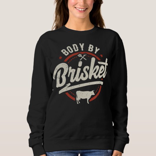Body by Brisket Backyard Cookout T-shirt Sweatshirt (Vorderseite)