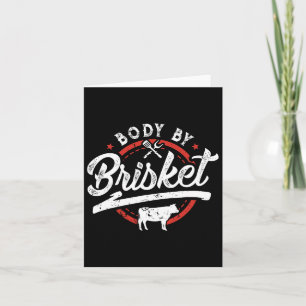 Body by Brisket Funny Byrbecue Lover Smoker Grille Karte