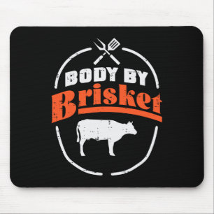 Body by Brisket Funny Grillen Byrbecue Meat Grill Mousepad