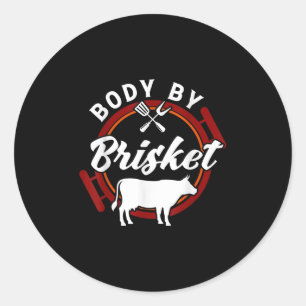 Body by Brisket Funny Grillen Smoker Barbecue Gesc Runder Aufkleber
