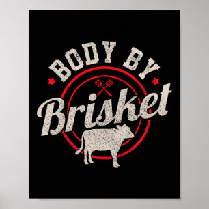Body by Brisket Funny Steak Lover Grilling Grillen Poster
