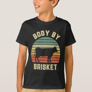 Body by Brisket Shirt Funny Grillen Byckyard Grill