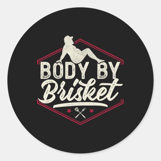 Body by Brisket Shirt Funny Steak Lover Grilling B Runder Aufkleber (Vorderseite)