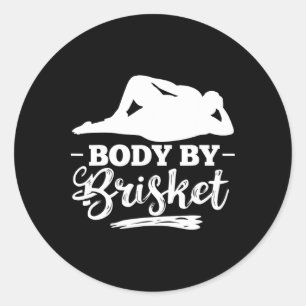 Body by Brisket Smoker Brisket Burgers Brisket Coo Runder Aufkleber