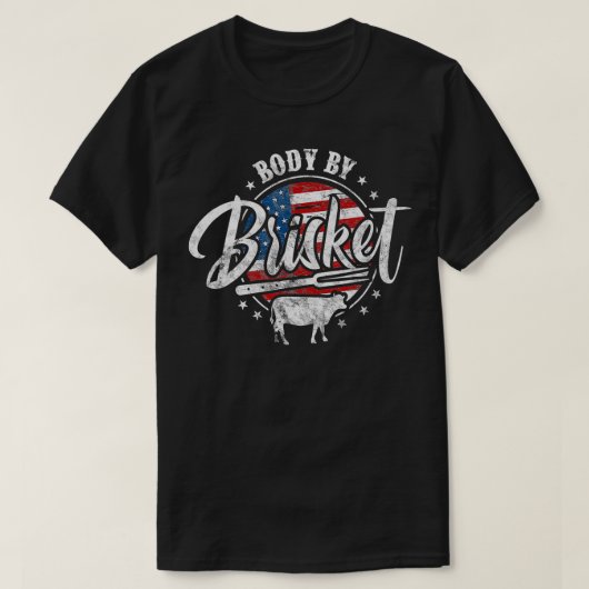 Body By Brisket USA Flag Patriotic Barbeque 4th of T-Shirt (Design vorne)