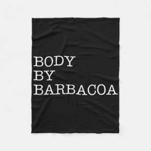 Body by Byrbycoa - Funny Grillen Beef Mexicanische Fleecedecke