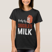 Body By Chocolate Milk Food Eater Graphic T-Shirt (Vorderseite)