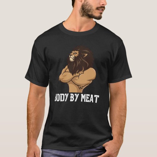 BODY BY MEAT CARNIVORE LION WORKOUT FITNESS GYM BO T-Shirt (Vorderseite)