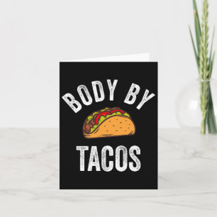 Body by Tacos Shirt Funny Cinco De Mayo Mexican Pa Karte