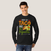 Body by Tacos und Tequila Mexican Cinco de Mayo Fi T-Shirt (Vorne ganz)