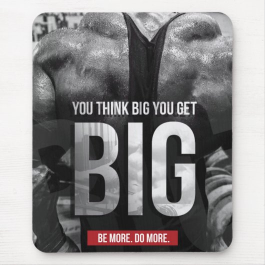 "Body Gebäude"-Motivation - Think Big, Get Big Mousepad (Vorne)