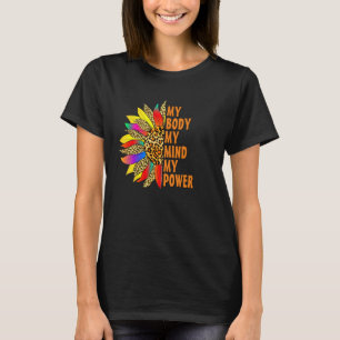 Body Mind Power - Sonnenblumen Inspiration Zitat T-Shirt