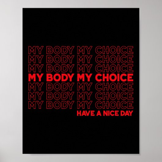 Body My Choice Pro Choice Schützen Sie Roe 73 Abor Poster (Vorne)