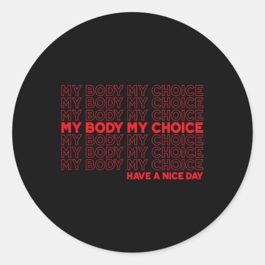 Body My Choice Pro Choice Schützen Sie Roe 73 Abor Runder Aufkleber (Vorderseite)