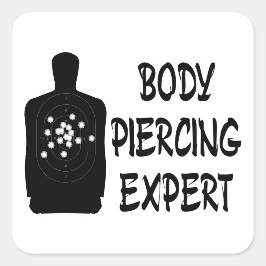 Body Piercing Experte Quadratischer Aufkleber (Vorderseite)