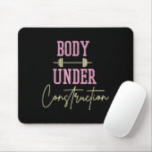 Body Under Construction Funny Motivational Workout Mousepad (Mit Mouse)
