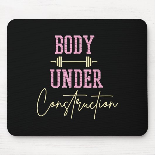Body Under Construction Funny Motivational Workout Mousepad (Vorne)
